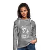 DON'T STOP - NEVER GIVE UP - LADIES HOODIE - heather gray
