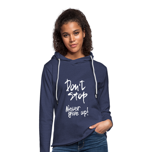 DON'T STOP - NEVER GIVE UP - LADIES HOODIE - heather navy