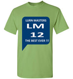 We love our LURN MASTERS LM12 alumni Unisex T-SHIRTS