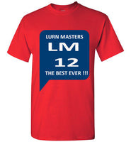 We love our LURN MASTERS LM12 alumni Unisex T-SHIRTS