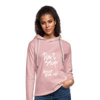 DON'T STOP - NEVER GIVE UP - LADIES HOODIE - cream heather pink