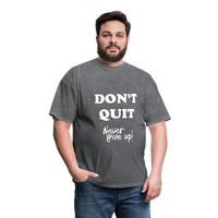 DON'T QUIT T-Shirt - mineral charcoal gray